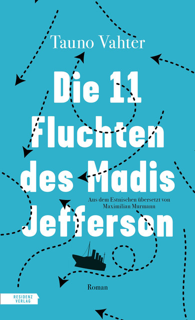 Die 11 Fluchten des Madis Jefferson, Tauno Vahter