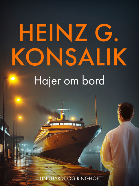 Hajer om bord, Heinz G. Konsalik