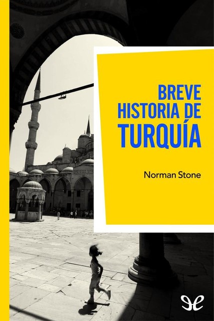 Breve historia de Turquía, Norman Stone