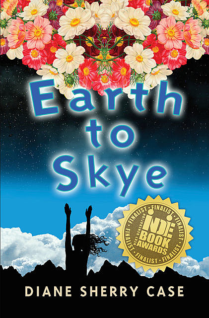Earth to Skye, Diane Case Sherry, Diane Sherry Case