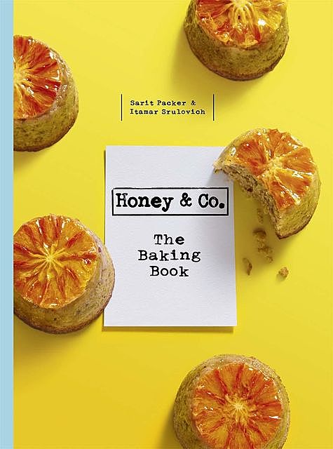 Honey & Co: The Baking Book, Itamar, Packer, Sarit, Srulovich