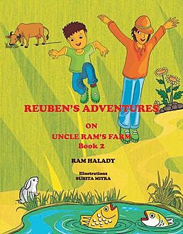 REUBEN'S ADVENTURES ON UNCLE RAM'S FARM – 2, RAM HALADY