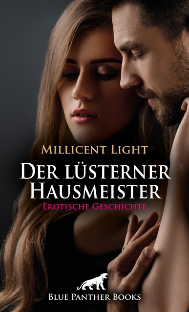 Der lüsterner Hausmeister | Erotische Geschichte, Millicent Light