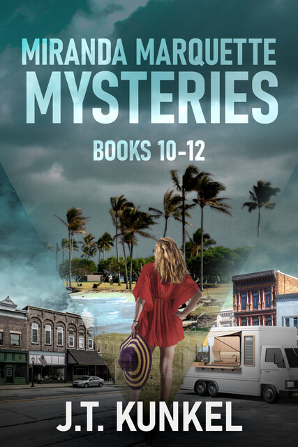 Miranda Marquette Mysteries – Books 10–12, J.T. Kunkel
