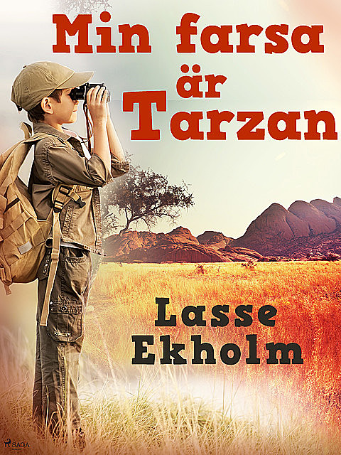 Min farsa är Tarzan, Lasse Ekholm