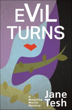 Evil Turns, Jane Tesh