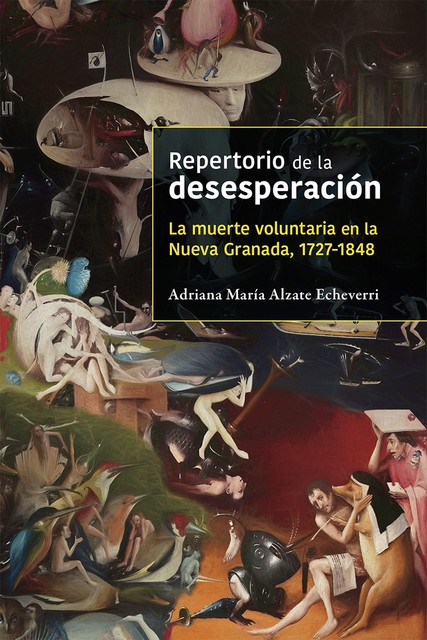 Repertorio de la desesperación, Adriana María Alzate Echeverri