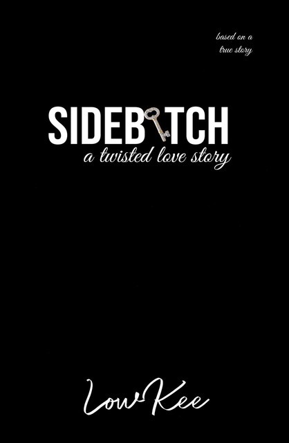 Sidebitch, LowKee