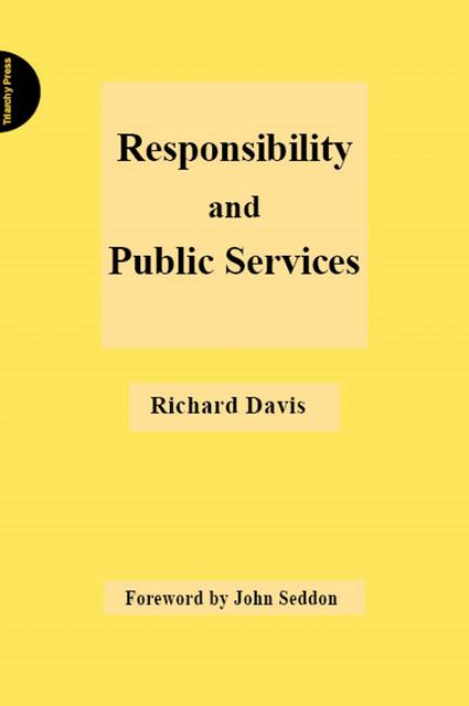 Responsibility and Public Services, Richard Davis