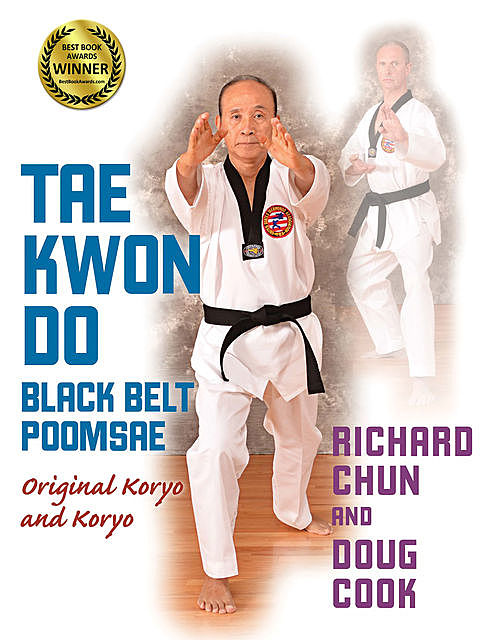 Taekwondo Black Belt Poomsae, Doug Cook, Richard Chun