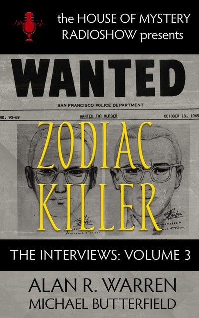 Zodiac Killer Interviews, Alan R Warren