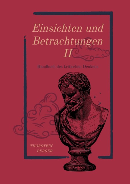 Einsichten und Betrachtungen II, Thorstein Berger