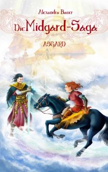 Die Midgard-Saga – Asgard, Alexandra Bauer