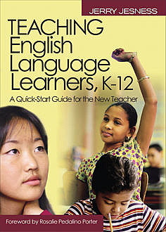 Teaching English Language Learners K?12, Jerry Jesness