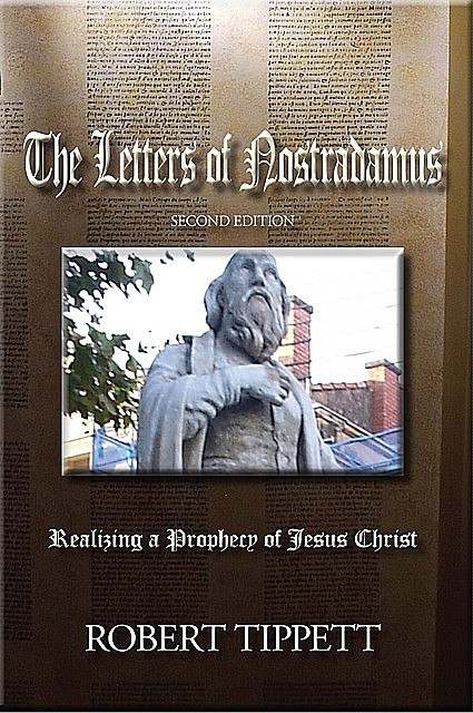 The Letters of Nostradamus, Robert T Tippett