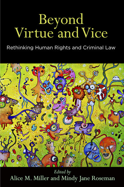 Beyond Virtue and Vice, Alice Miller, Mindy Jane Roseman