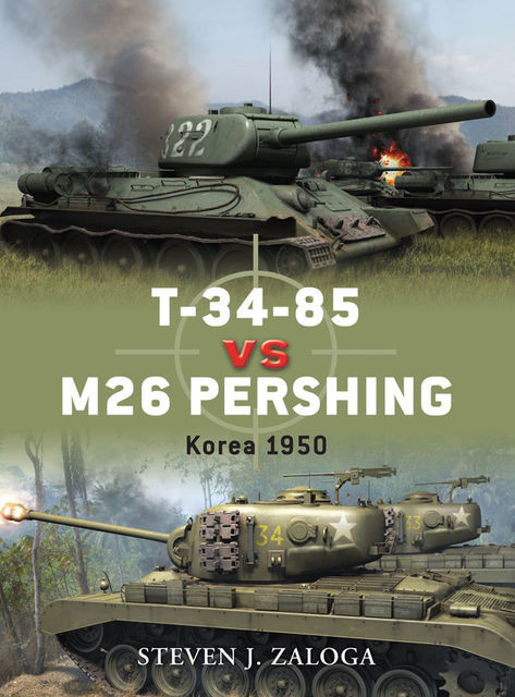 T-34–85 vs M26 Pershing, Steven J. Zaloga
