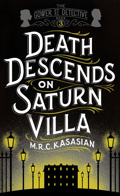 Death Descends On Saturn Villa, M.R.C.Kasasian