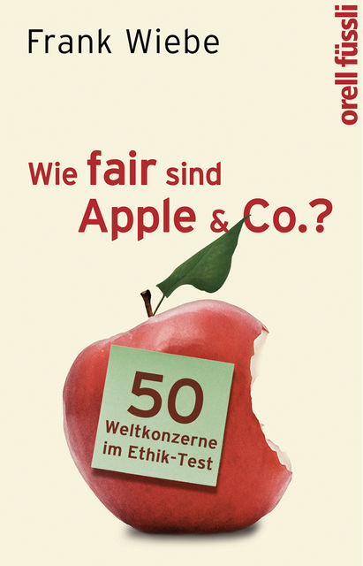 Wie fair sind Apple & Co, Frank Wiebe