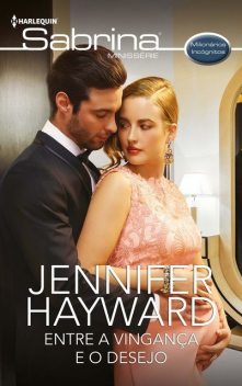 Entre a vingança e o desejo, Jennifer Hayward