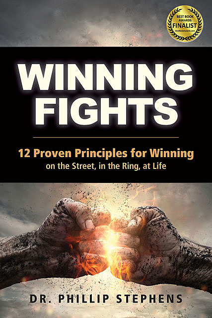 Winning Fights, Phillip M. Stephens