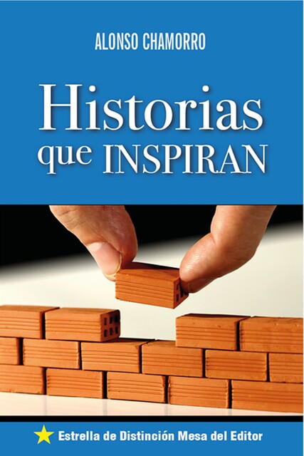 Historias que inspiran, Alonso Chamorro