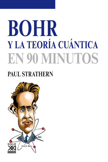 Bohr y la teoría cuántica, Paul Strathern