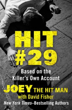 Hit #29, David Fisher, Joey the Hit Man