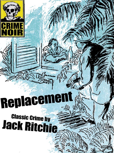 Replacement, Jack Ritchie