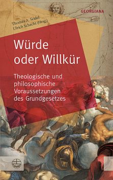 Würde oder Willkür, Thomas A. Seidel, Ulrich Schacht