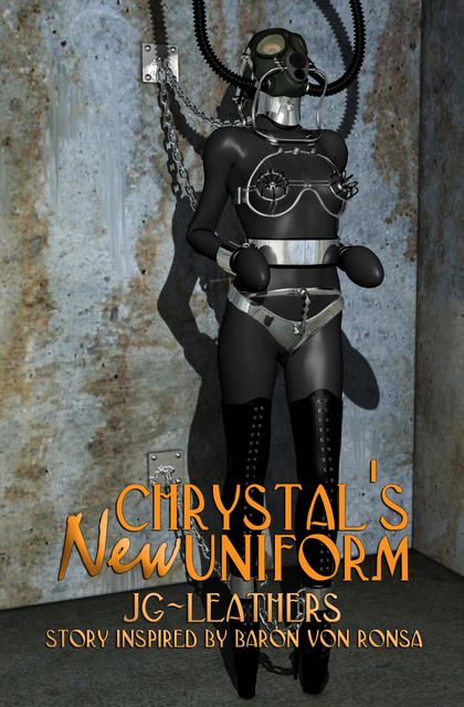 Chrystal's New Uniform, JG-Leathers, Baron von Ronsa
