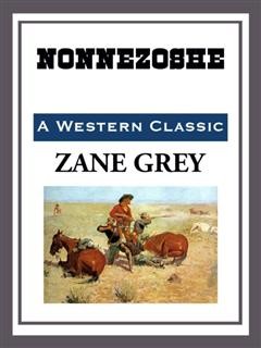 Nonnezoshe, Zane Grey