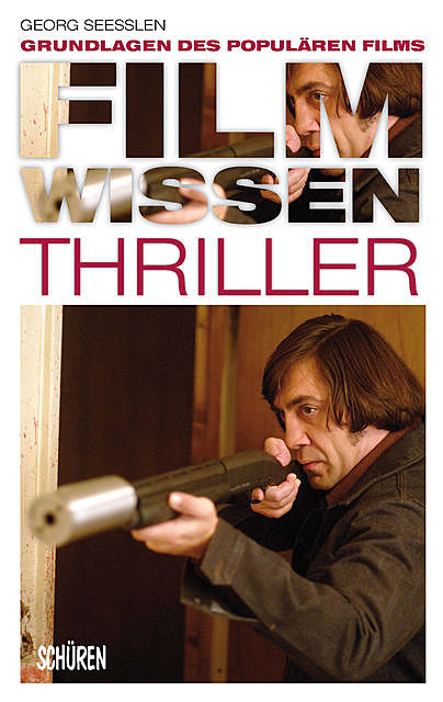 Filmwissen: Thriller, Georg Seeßlen