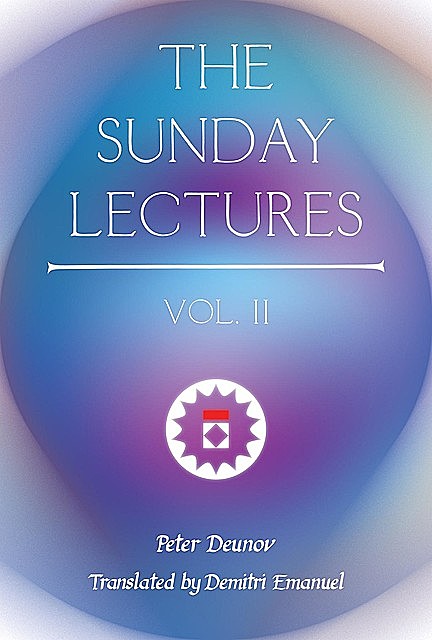 The Sunday Lectures, Vol.II, Deunov Peter