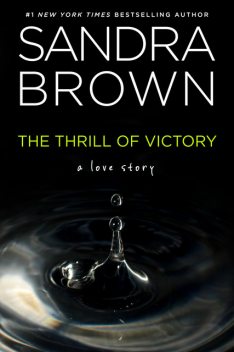 The Thrill of Victory, Sandra Brown