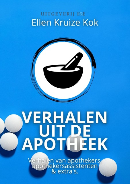 Verhalen uit de apotheek, Ellen Kruize Kok