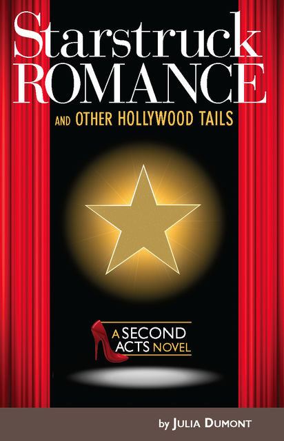 Starstruck Romance and Other Hollywood Tails, Julia Dumont