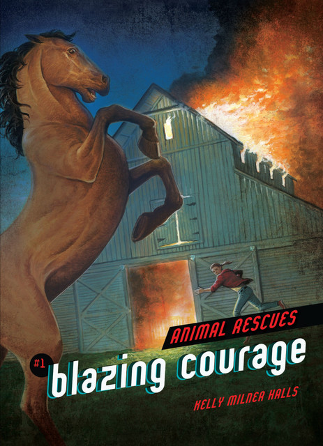Blazing Courage #1, Kelly Milner Halls