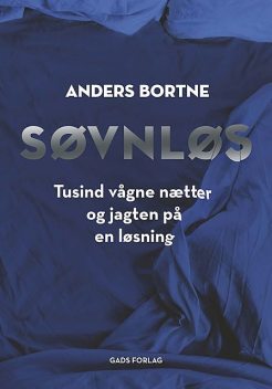 Søvnløs, Anders Bortne