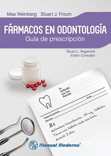 Fármacos en odontología, Mea Weinberg, Stuart J. Froum