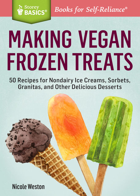 Making Vegan Frozen Treats, Nicole Weston