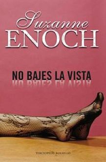 No Bajes La Vista, Suzanne Enoch