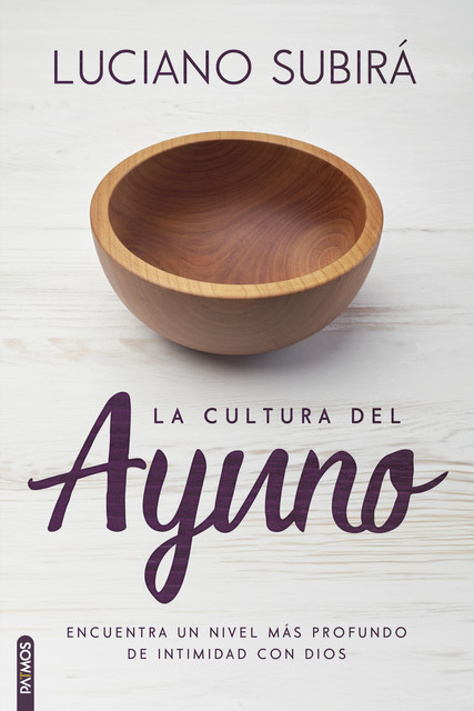 La cultura del ayuno, Luciano Subirá