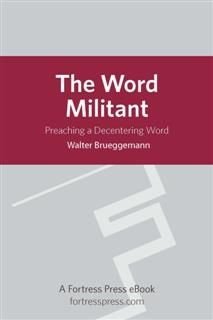 Word Militant, Walter Brueggemann
