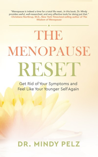 The Menopause Reset, Mindy Pelz