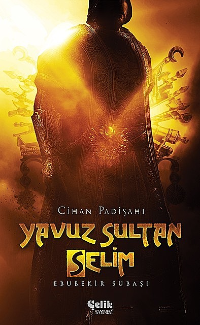Yavuz Sultan Selim, Ebubekir Subaşı