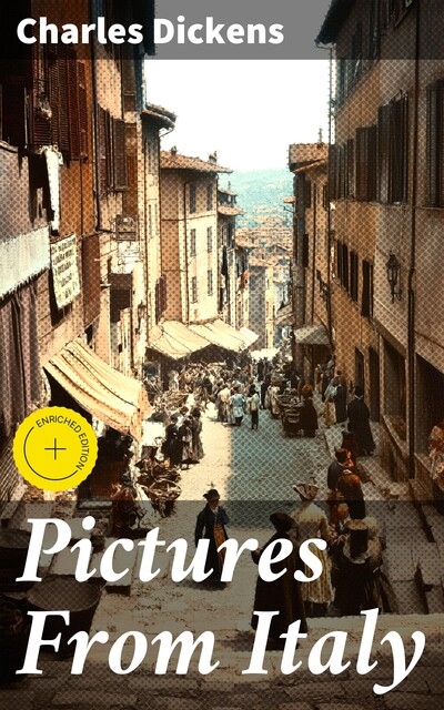 Pictures From Italy, Charles Dickens