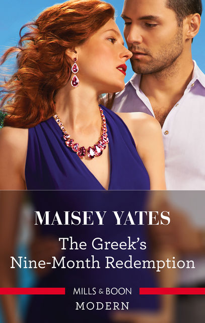 The Greek's Nine-Month Redemption, Maisey Yates