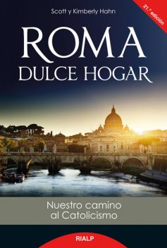 Roma dulce hogar, Scott Hahn, Kimberly Hahn