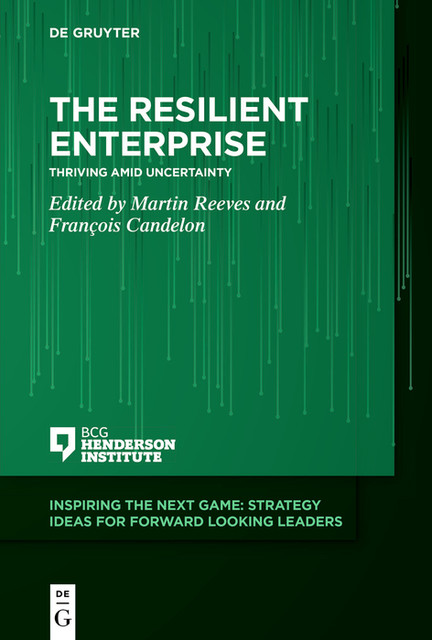 The Resilient Enterprise, Martin Reeves, François Candelon